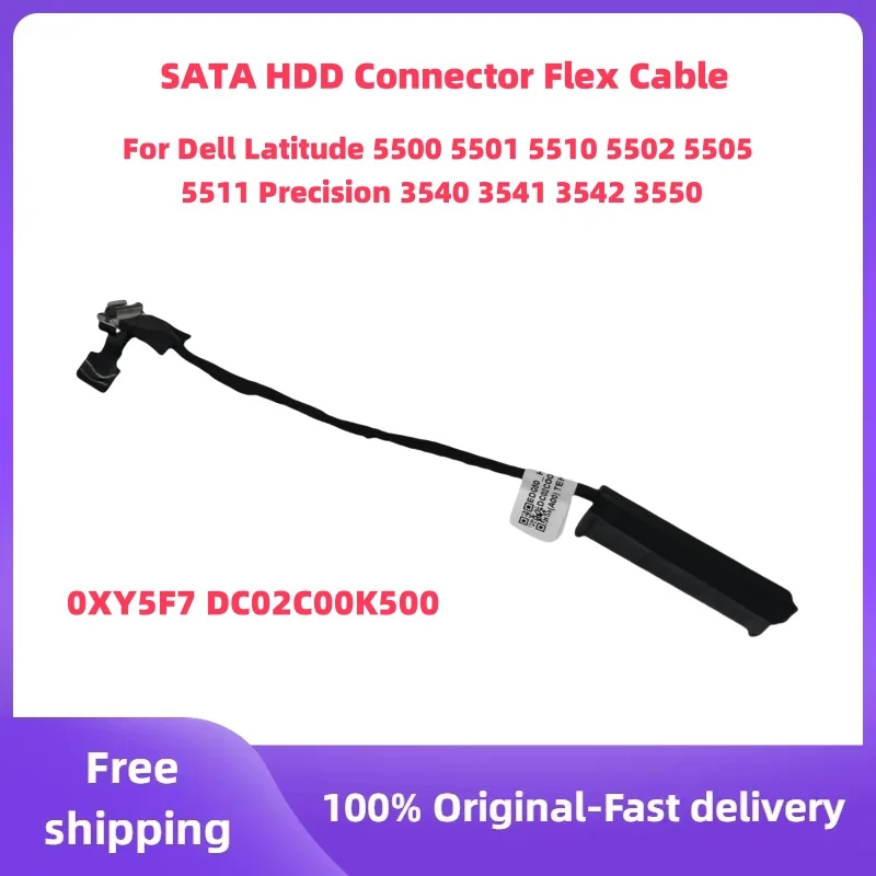 For Dell Latitude 5500 5501 5510 5511Precision 3540 3541 3550 laptop SATA Hard Drive HDD Connector Flex Cable 0XY5F7 DC02C00K500