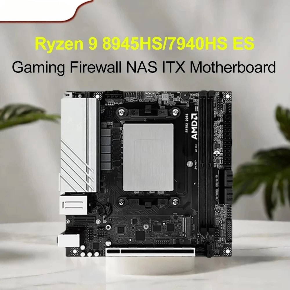 AMD Ryzen 9 7940HS/8945HS Mini-ITX Motherboard | 2×DDR5 64GB | 2×NVMe PCIe4.0+4×SATA3 Dual 2.5G LAN |Firewall/NAS/Gaming 17×17cm