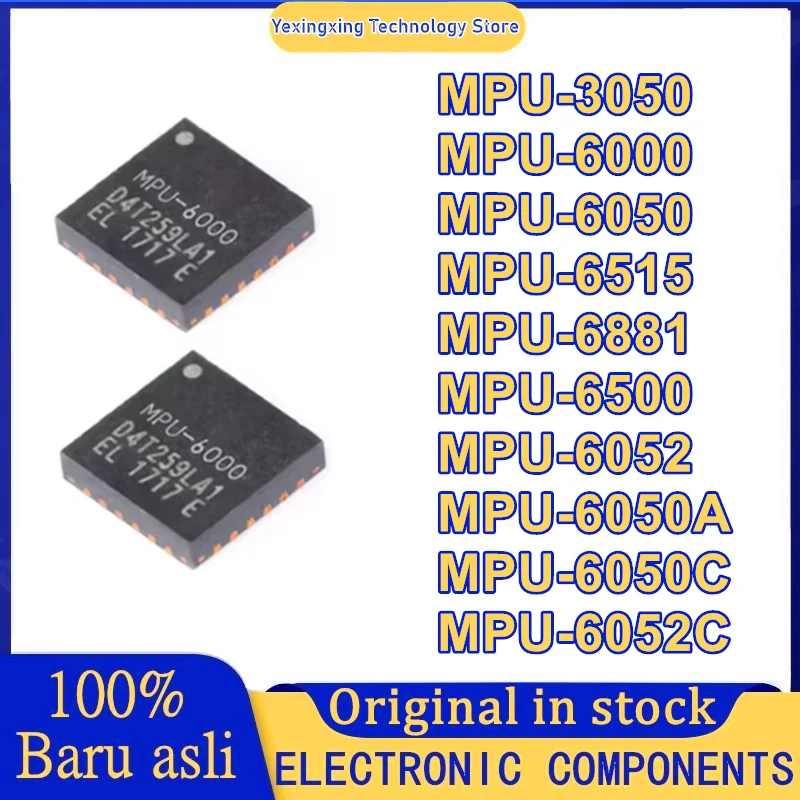 5PCS MPU-3050 MPU-6000 MPU-6050 MPU-6515 MPU-6881 MPU-6500 MPU-6052 MPU-6050A MPU-6050C MPU-6052C  IC Chip New Original in stock